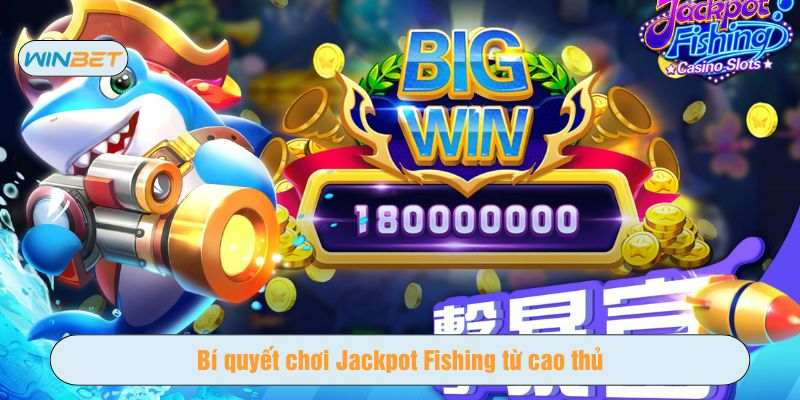 Tham khảo những chiến thuật chơi từ cao thủ