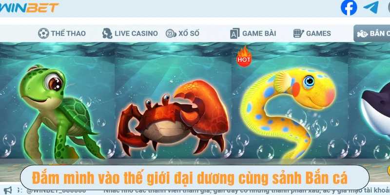 Đắm mình vào thế giới đại dương cùng sảnh Bắn cá