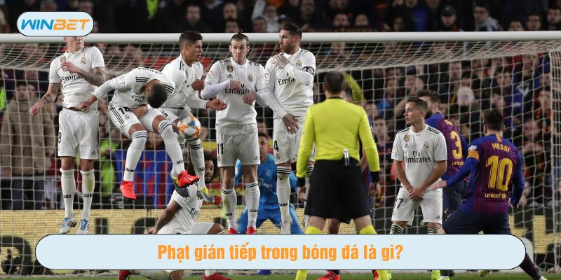 Phạt gián tiếp cần để bóng chạm vào ít nhất một cầu thủ khác trước khi đi vào lưới